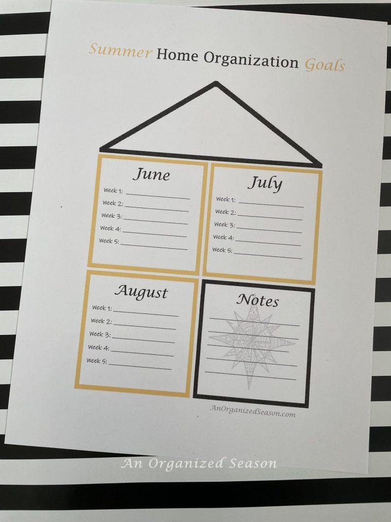 A printable with blank lines for each week of the summer months and a notes section. Step three to help schedule your summer home organization goals.