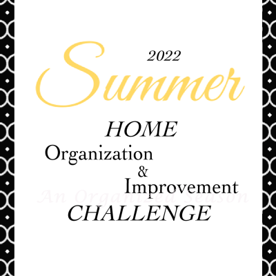 Summer Home Organization & Improvement Challenge