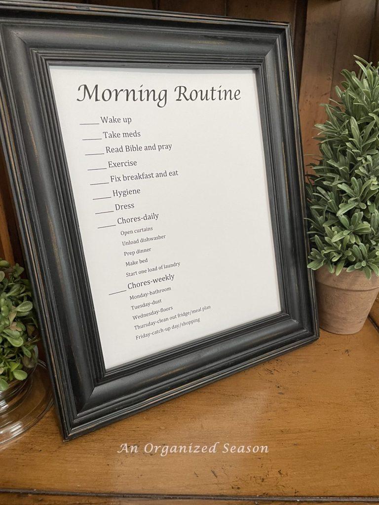 Organize your life to be happy and healthy by printing your morning routine and framing it.  