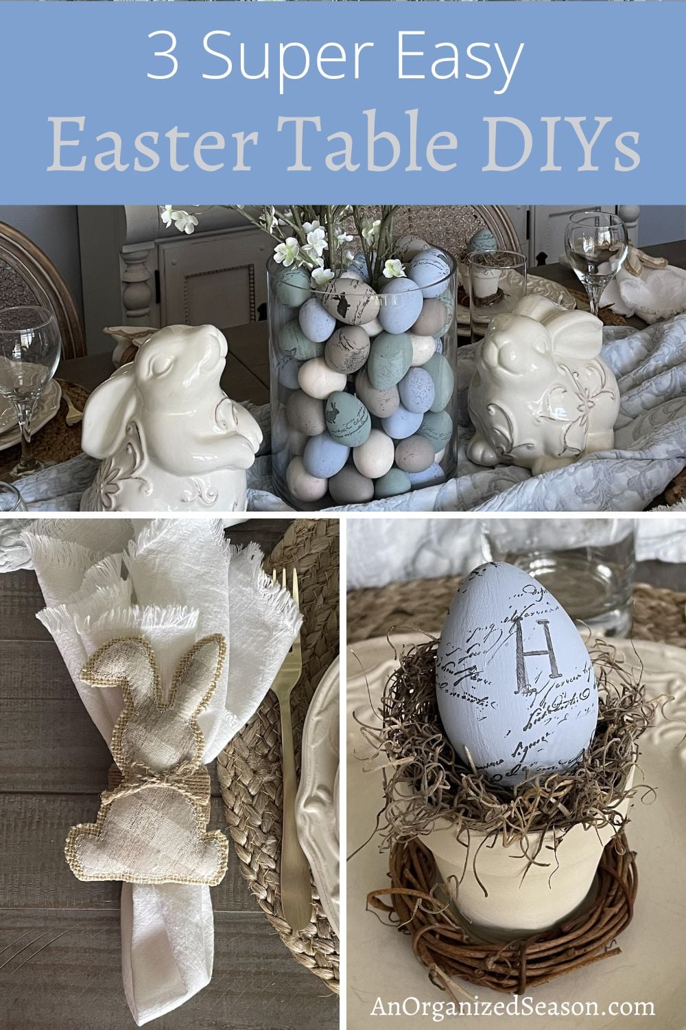 3 Super Easy DIYS to Decorate An Easter Table - An Organized Season