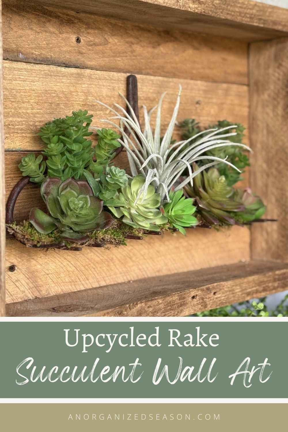 Diy Rekje Unique Succulent Wall Art Made With an Upcycled Rake - An Organized Season