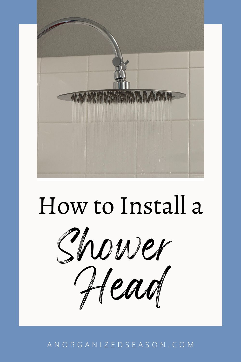 How to Install a New Shower Head - An Organized Season