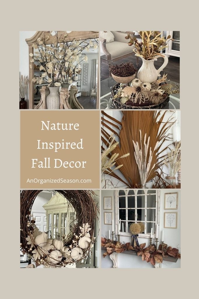 Collage of natural fall decor ideas, including vases with branches, a table centerpiece of dried flowers, wall and shelf displays with dried leaves, and a wreath with twigs and small white pumpkins. Text reads: Nature Inspired Fall Decor.
